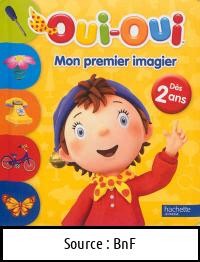 HACHETTE JEUNESSE : Oui-Oui mon premier imagier