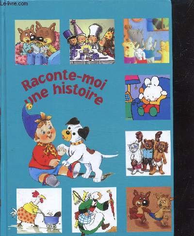 HACHETTE JEUNESSE : Raconte-moi une histoire