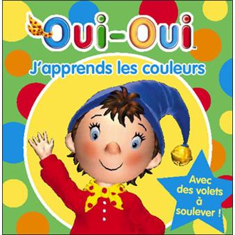 Enid BLYTON : Oui-Oui J&rsquo;apprends les couleurs