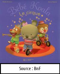 Nadia BERKANE : Bébé Koala Le cirque
