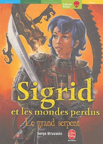 Serge BRUSSOLO : Sigrid et les mondes perdus – Le grand serpent