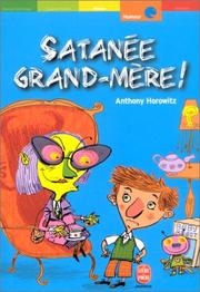Anthony HOROWITZ : Satanée grand-mère !