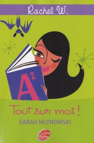 Sarah MLYNOWSKI : Tout sur moi !