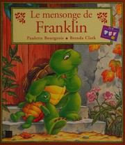 Paulette BOURGEOIS : Le mensonge de Franklin