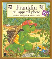 Paulette BOURGEOIS : Franklin et l&rsquo;appareil photo