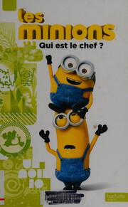 HACHETTE : Les minions Qui est le chef?