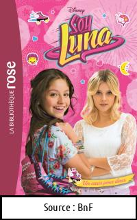 Walt DISNEY : Soy Luna Un cœur pour deux
