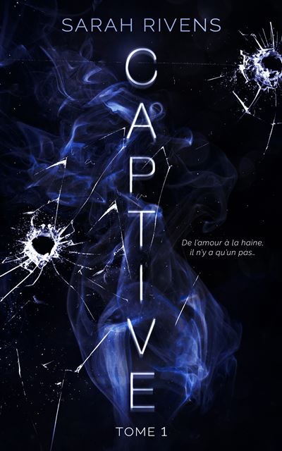 Sarah RIVENS : Captive Tome1