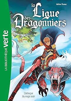 Adrien TOMAS : La ligue des dragonniers