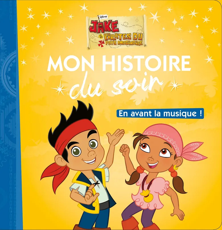 DISNEY JUNIOR : Mon histoire du soir En avant la musique