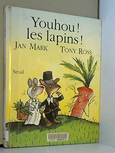 Jan MARK : Youhou ! Les lapins