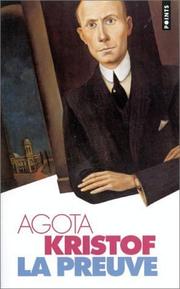 Agota KRISTOF : La preuve