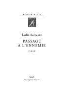 Lydie SALVAYRE : Passage à l&rsquo;ennemie