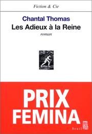 Chantal THOMAS : Les adieux à la Reine