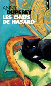 Annie DUPEREY : Les chats de hasard