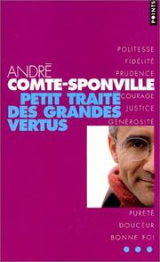 André COMTE-SPONVILLE : Petit traité des grandes vertus