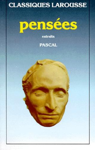 Blaise PASCAL : Pensées