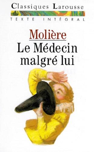 MOLIÈRE : Le médecin malgré lui – 1