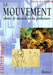 Daniel LACOMME : Le mouvement dans le dessin et la peinture