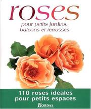 Mark MATTOCK : Roses pour petits jardins, balcons et terrasses