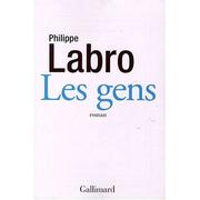 Philippe LABRO : Les gens