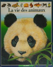 ENCYCLOPÉDIE DE BENJAMIN : La vie des animaux