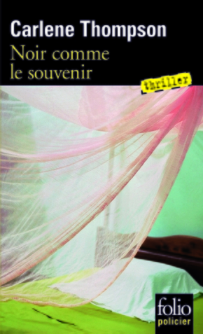 Carlene THOMPSON : Noir comme le souvenir