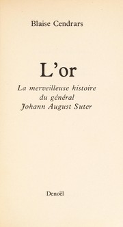 Blaise CENDRARS : L’or