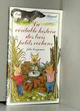Erik BLEGVAD : La véritable histoire des 3 petits cochons