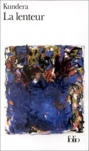 Milan KUNDERA : La Lenteur