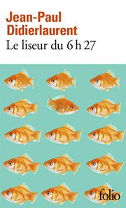 Jean-Paul DIDIERLAURENT : Le Liseur du 6h27