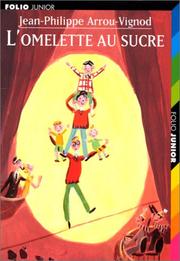 Jean-philippe ARROU : L&rsquo;omelette au sucre
