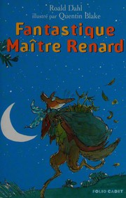 Roald DAHL : Fantastique Maître Renard