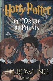 J.k ROWLING : Harry Potter et l&rsquo;ordre du phénix