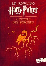 J. k. ROWLING : Harry Potter à l&rsquo;école des sorciers