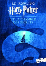 J. k. ROWLING : Harry Potter et la chambre des secrets