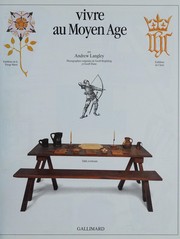 Andrew LANGLEY : Vivre au Moyen Age