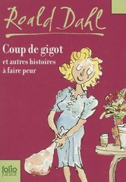 Roald DAHL : Coup de gigot et autres histoires à faire peur