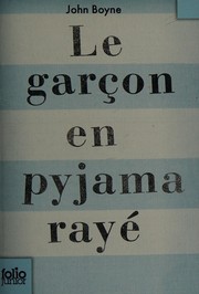 John BOYNE : Le garçon en pyjama rayé