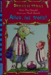 Alan MACDONALD : Allez les trolls !