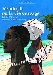 Michel TOURNIER : Vendredi ou la vie sauvage