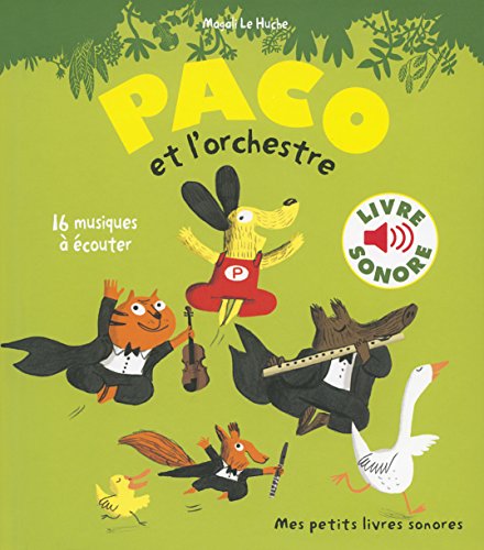 Magali le HUCHE : Paco et l&rsquo;orchestre