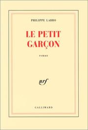 Philippe LABRO : Le petit garçon