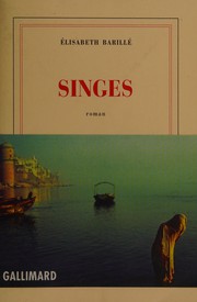 Elisabeth BARILLÉ : Singes