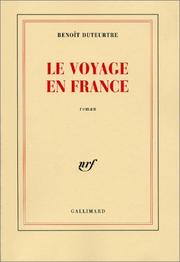 Benoît DUTEURTRE : Le voyage en France