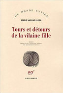 Mario VARGAS LLOSA : Tours et détours de la vilaine fille