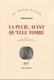 Jonathan COE : La pluie, avant qu&rsquo;elle tombe