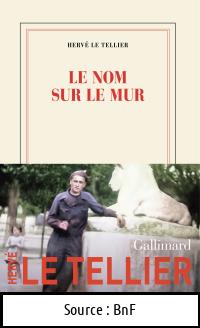 Hervé Le TELLIER : Le nom sur le mur