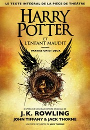 J.k. ROWLING : Harry Potter et l&rsquo;enfant maudit