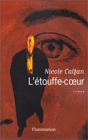 Nicole CALFAN : L&rsquo;étouffe-cœur